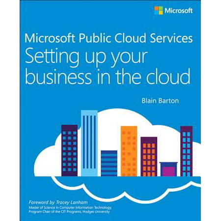 Microsoft Public Cloud Services : Setting Up Your Business in the
