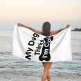 thumbnail image 3 of Mi perro piensa que soy genial Toalla de playa Toallas de baño de microfibra Manta de playa suave para desfiles Natación Yoga Mujeres Hombres, 3 of 4