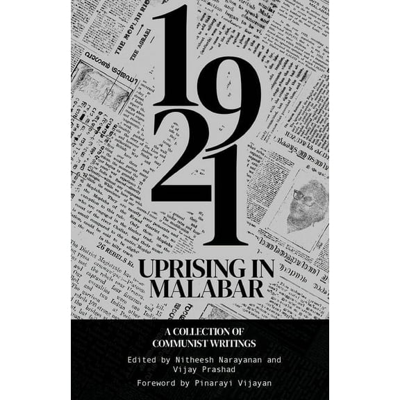 The 1921 Rebellion in Malabar: A Collection of Communist Writings, (Paperback)
