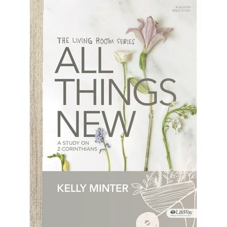 All Things New - Bible Study Book : A Study on 2 (Best Things To Research)