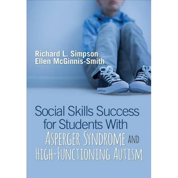 Social Skills Success for Students with Asperger Syndrome and High-Functioning Autism, (Paperback)