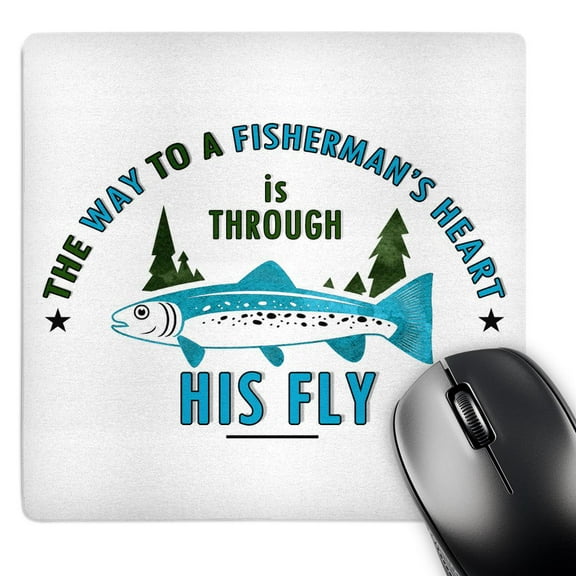 3dRose, The Way to a Fishermans Heart is Through His Fly Funny Fishing Theme, MousePad