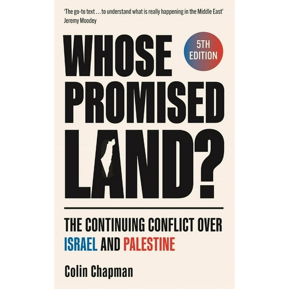Whose Promised Land?: The Continuing Conflict Over Israel and Palestine - Revised and Expanded Edition, (Paperback)