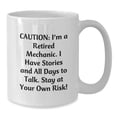 thumbnail image 2 of Funny Mechanic Gifts, White Coffee Mug, 'Caution: I'm A Retired Mechanic...' for Mechanic Friends, Coworkers, and Family - Graduation Unique Gifts from Men, Women, Friends, and Family, 2 of 4