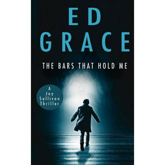 Jay Sullivan Thrillers The Bars That Hold Me, Book 3, (Paperback)