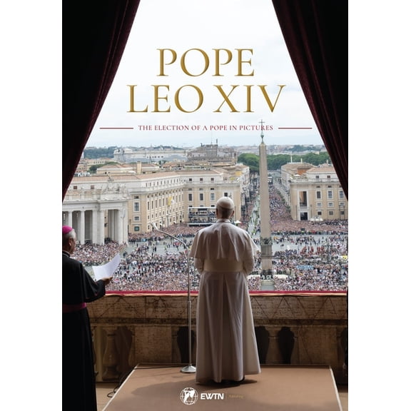 Pope Leo XIV: The Election of a Pope in Pictures, (Hardcover)