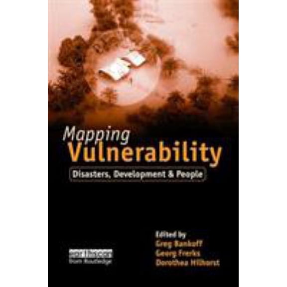 Pre-Owned Mapping Vulnerability: Disasters, Development and People (Paperback) 1853839647 9781853839641