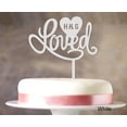 thumbnail image 1 of Loved Wedding Cake Topper Personalized Initial Name Cake Topper Cake Decoration Option Available 6-7 Inches Wide, 1 of 1