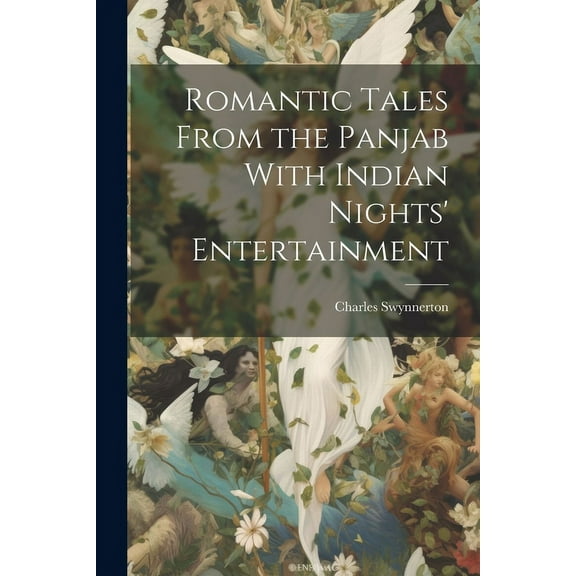 Romantic Tales From the Panjab With Indian Nights' Entertainment (Paperback)