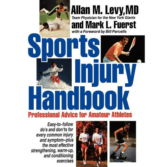 Sports Injury Handbook: Professional Advice for Amateur Athletes, (Paperback)