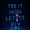 thumbnail image 4 of Handmadetneonsign Tee It High Let It Fly Neon Sign, Golf Wall Art Decor, Golfing Wall Decor, 4 of 4