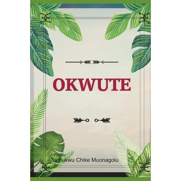 Okwute : A Play (Paperback)