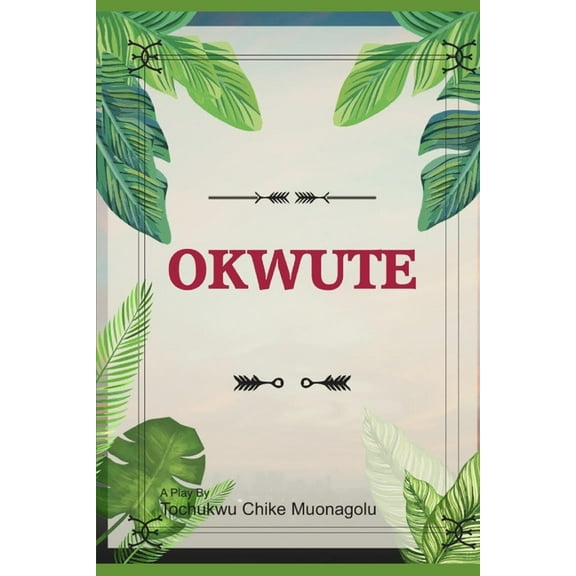 Okwute : A Play (Paperback)