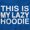 Royal, variant on This Is My Lazy Hoodie Slacker Hoodie Sweatshirt Women Men Brisco Brands X