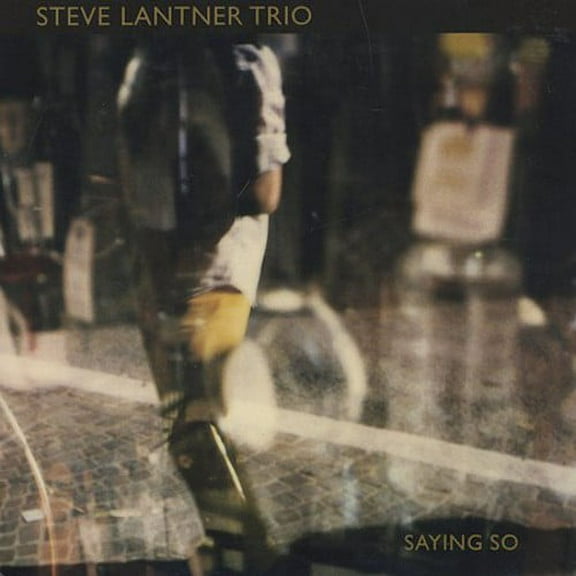 Steve Trio Lantner - Saying So - Jazz - CD