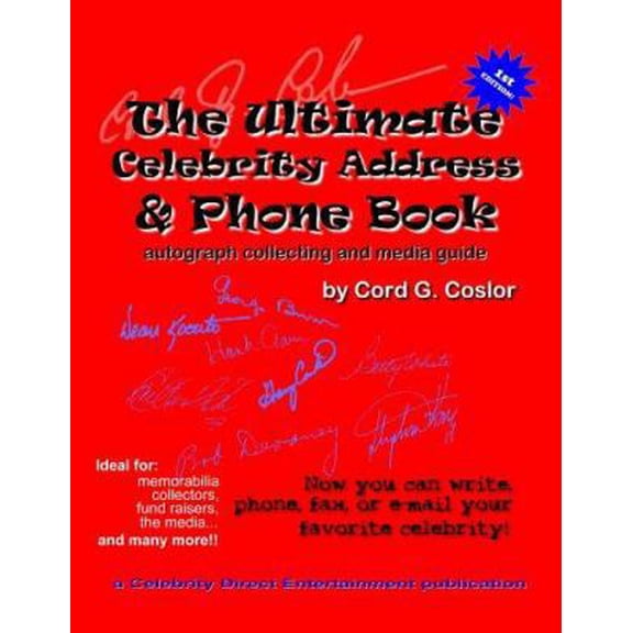 Pre-Owned The Ultimate Celebrity Address & Phone Book - autograph collecting and media guide (Paperback) 1411617533 9781411617537