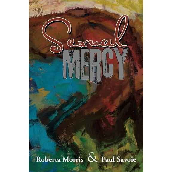 Sexual Mercy (Paperback)