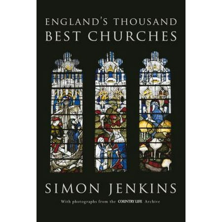 England's Thousand Best Churches (Best Churches In England)