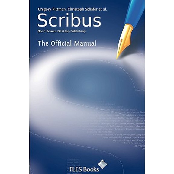 Pre-Owned Scribus: Open-Source Desktop Publishing (Paperback) 0956078001 9780956078001