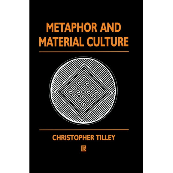 Social Archaeology Metaphor and Material Culture, (Hardcover)