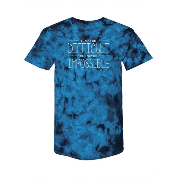 Difficult, Never Impossible Tie-Dye Crystal Men -Smartprints Designs, Male XX-Large