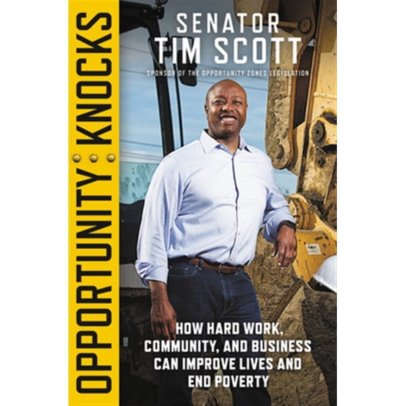 Pre-Owned Opportunity Knocks: How Hard Work, Community, and Business Can Improve Lives and End Poverty (Hardcover) 154605913X 9781546059134