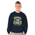 thumbnail image 5 of Strong With the Lord Christian Faith Sweatshirt for Men or Women Brisco Brands S, 5 of 6