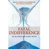 Fatal Indifference : The G8, Africa and Global Health, Used [Paperback]