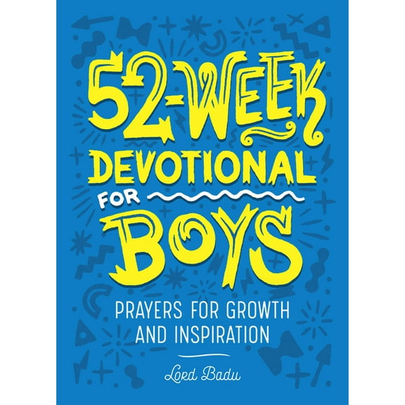 52-Week Devotional for Boys: Prayers for Growth and Inspiration, (Paperback)