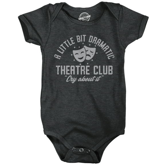 A Little Bit Dramatic Theatre Club Baby Bodysuit Funny Cute Emotional Crying Jumper for Infants