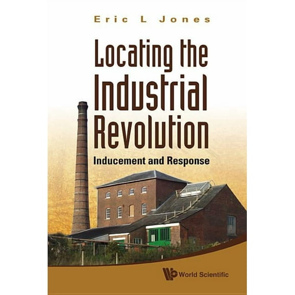 Locating the Industrial Revolution, (Hardcover)