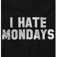 thumbnail image 2 of Hate Mondays Work Life Humor Gym Men's Graphic T Shirt Tees Brisco Brands S, 2 of 4