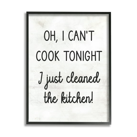 Stupell Industries Can't Cook Just Cleaned Food & Beverage Painting Black Framed Art Print Wall Art, 11 x 14