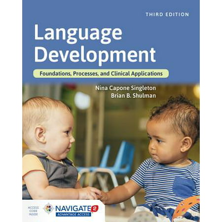 Language Development : Foundations, Processes, and Clinical