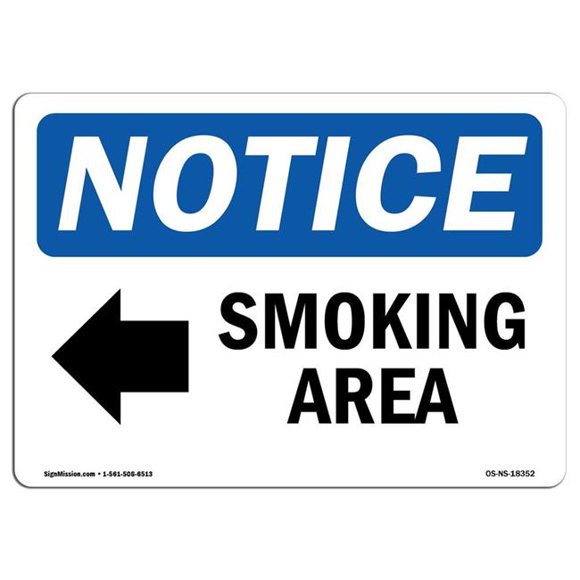 SignMission OS-NS-A-710-L-18352 7 x 10 in. OSHA Notice Sign - Smoking Area Left Arrow