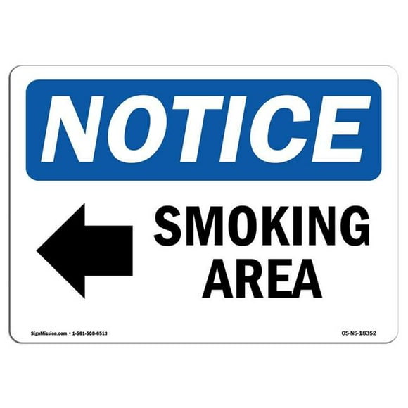 SignMission OS-NS-A-710-L-18352 7 x 10 in. OSHA Notice Sign - Smoking Area Left Arrow