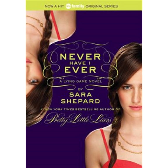 Pre-Owned The Lying Game #2: Never Have I Ever (Paperback) 0061869732 9780061869730