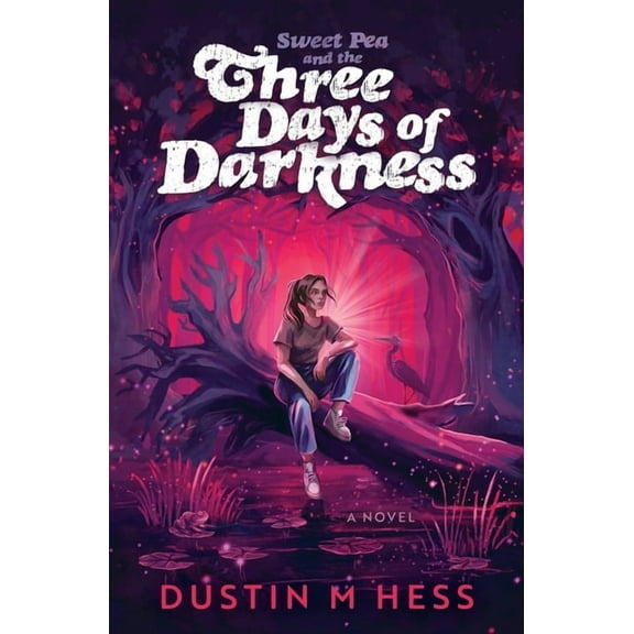 Sweet Pea and the Three Days of Darkness, (Paperback)