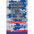 thumbnail image 1 of Pre-Owned Knowledge Management, Business Intelligence, and Content Management: The It Practitioner's Guide (Hardcover) 084939385X 9780849393853, 1 of 1