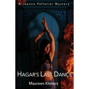 A Jeanne Pelletier Mystery: Hagar's Last Dance (Paperback)