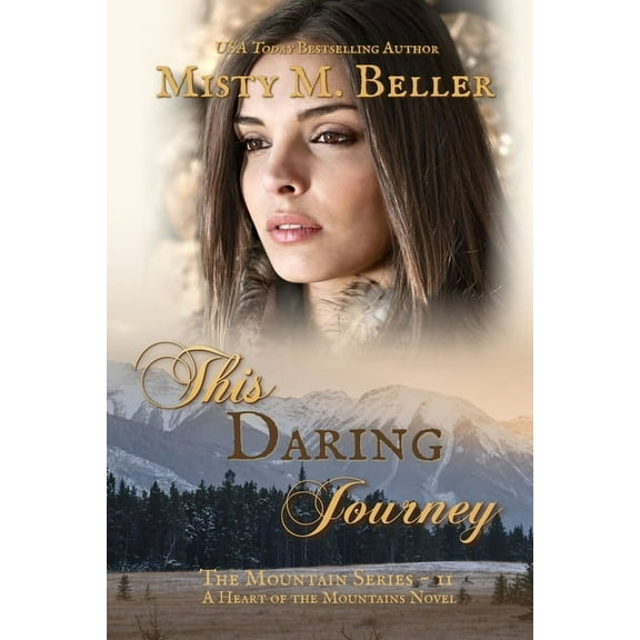 Mountain This Daring Journey, Book 11, (Paperback)