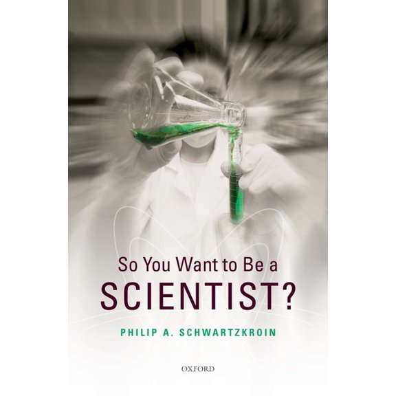 So You Want to Be a Scientist?, (Paperback)