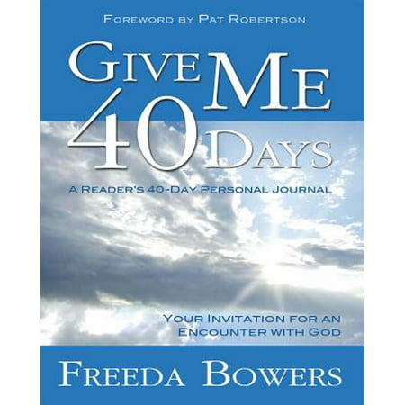 Give Me 40 Days : An Invitation for an Encounter with
