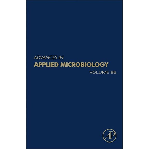 Advances in Applied Microbiology Advances in Applied Microbiology: Volume 95, Book 95, (Hardcover)