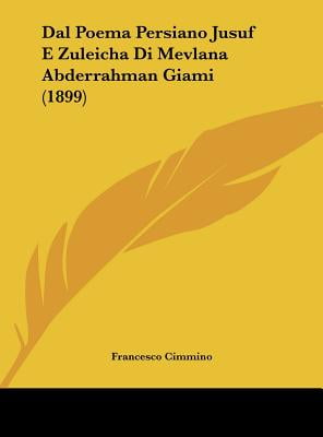 Dal Poema Persiano Jusuf E Zuleicha Di Mevlana Abderrahman Giami (1899) by