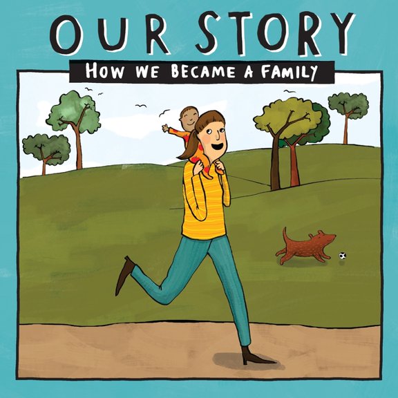 Our Story 033smemd1 Our Story - How We Became a Family (33): Solo mum families who used embryo donation- single baby, Book 033, (Paperback)