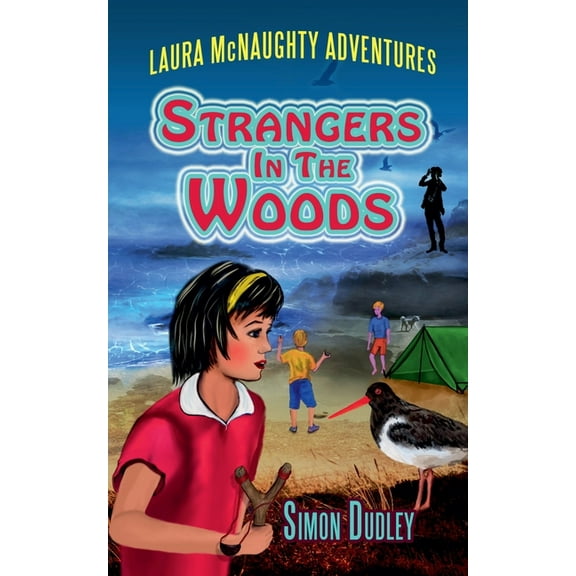 Laura McNaughty Adventures Strangers In The Woods, Book 2, (Paperback)