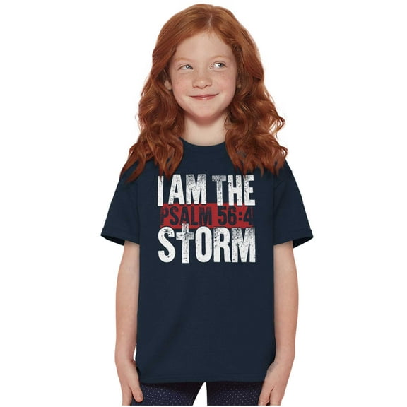 I Am the Storm Psalm 56 Scripture Crewneck T Shirts Boy Girl Teen Brisco Brands XS