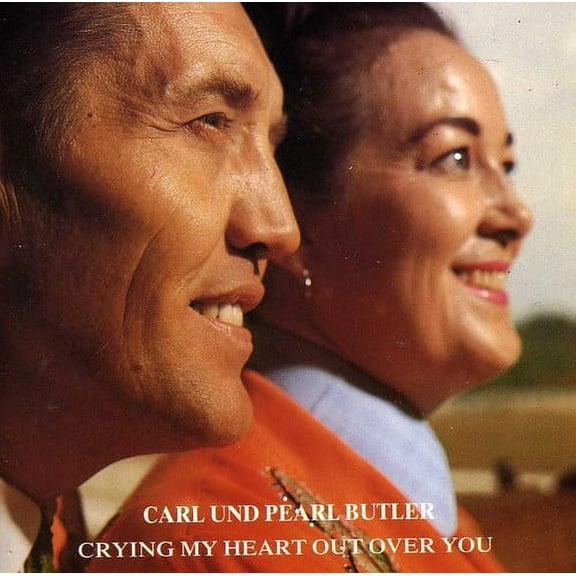 Carl Butler - Crying My Heart Out Over You - Country - CD