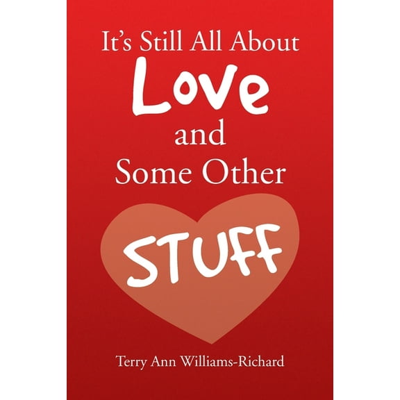 It's Still All About Love and Some Other Stuff (Paperback)
